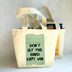 Canvas Mini Tote Bag -  Don't Let the Hard Days Win Library Card