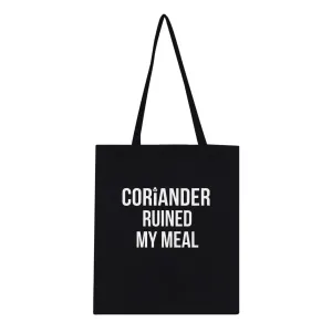 'Coriander Ruined My Meal' Tote Bag