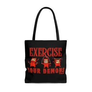 Exercise Your Demons Tote Bag
