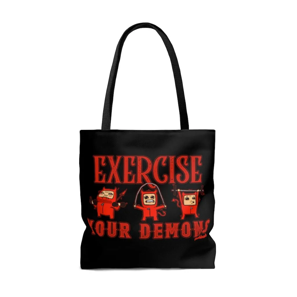 Exercise Your Demons Tote Bag