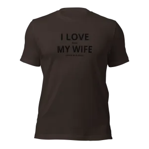 I LOVE when MY WIFE