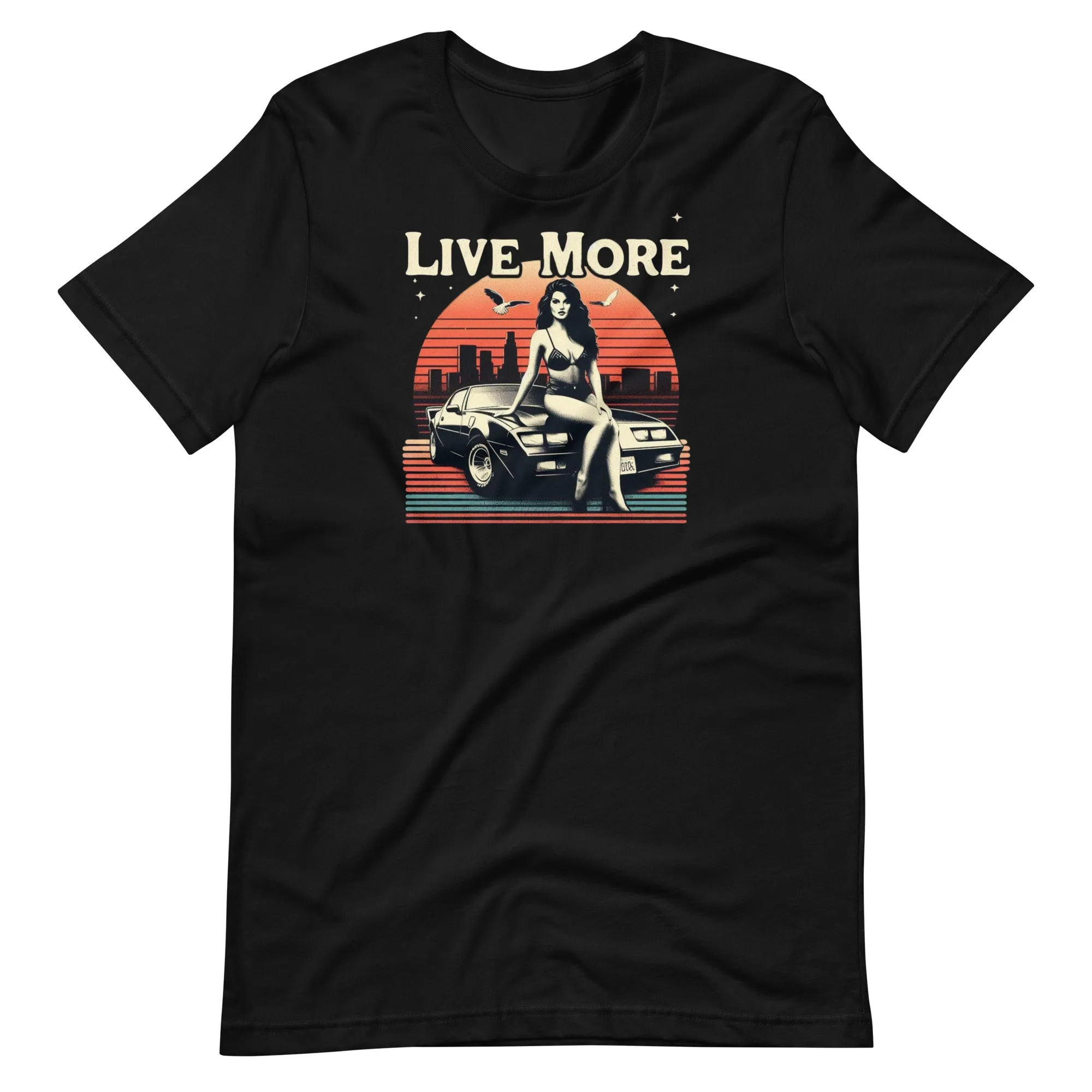 Live More Live Fast Unisex Tshirt