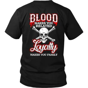Loyalty Makes You Family