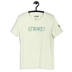 "STRIVE!" TEE