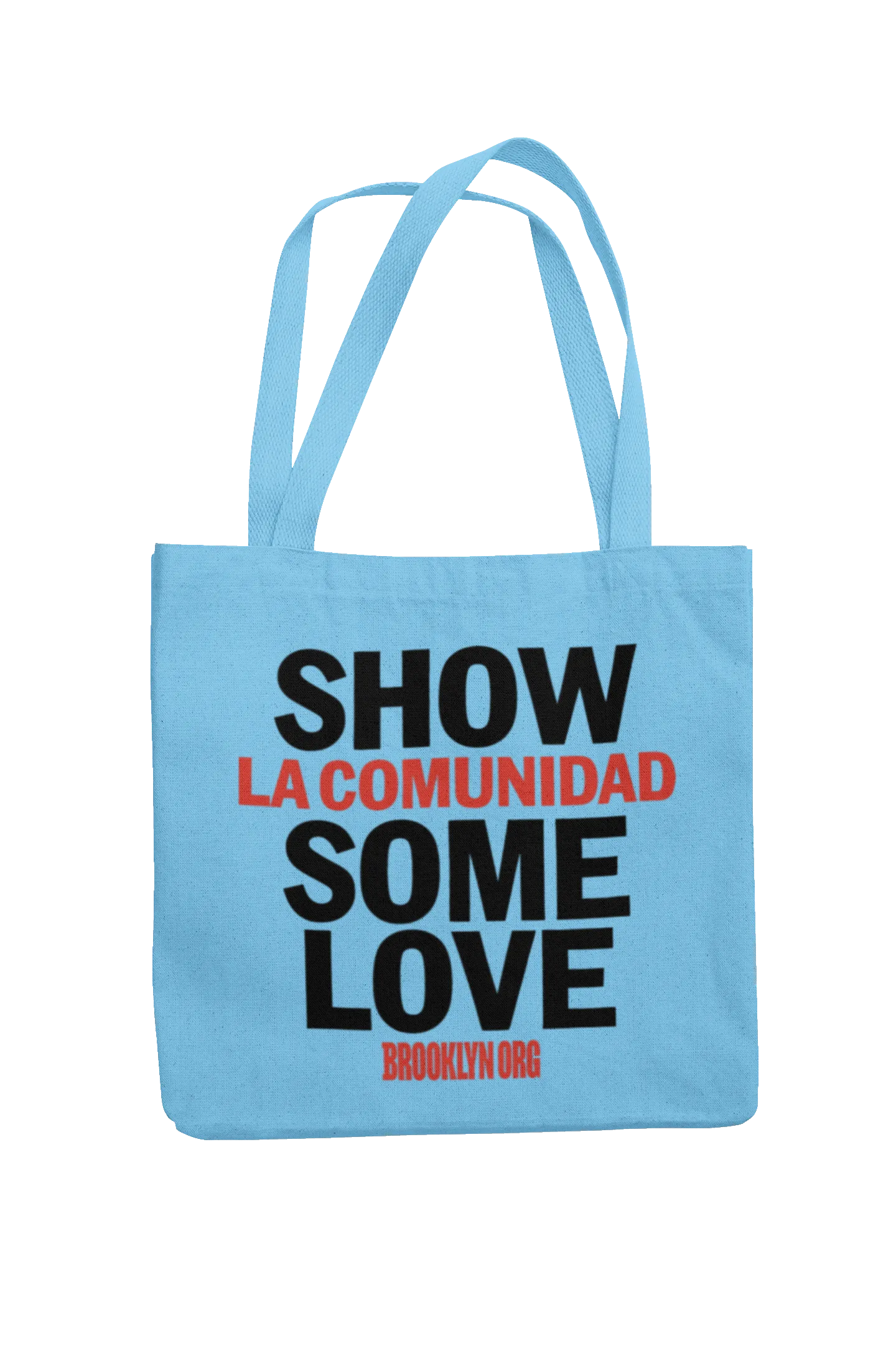 SHOW LA COMUNIDAD SOME LOVE - TOTES