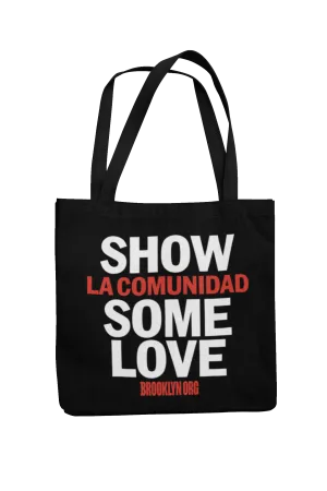 SHOW LA COMUNIDAD SOME LOVE - TOTES