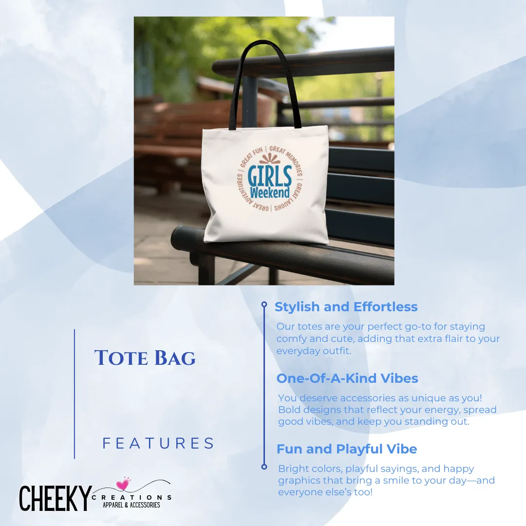 The Ultimate Girls' Weekend Tote Bag