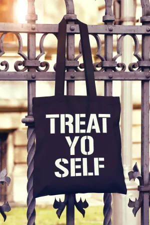 Treat Yo Self Tote Bag