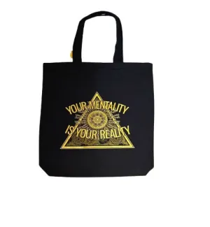 Your Mentality is Your Reality Tote